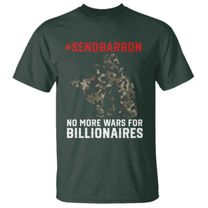 Send Barron T Shirt No More Wars For Billionaires TS14 Dark Forest Green Print Your Wear