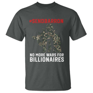 Send Barron T Shirt No More Wars For Billionaires TS14 Dark Heather Print Your Wear