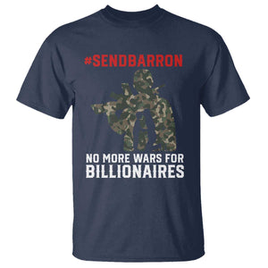 Send Barron T Shirt No More Wars For Billionaires TS14 Navy Print Your Wear