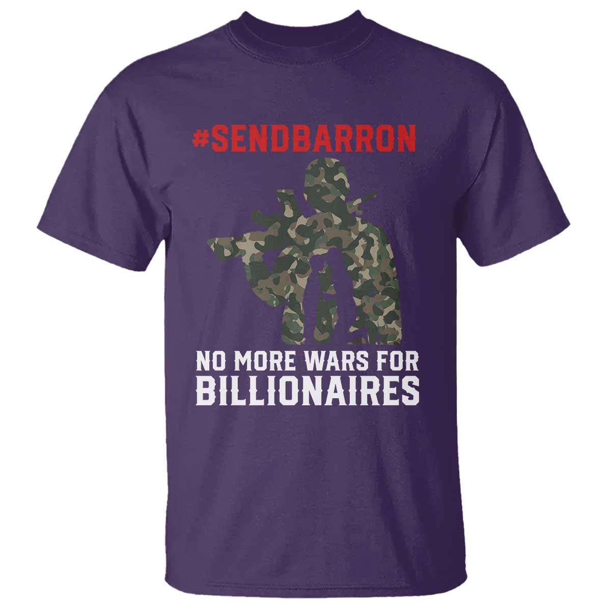 Send Barron T Shirt No More Wars For Billionaires TS14 Purple Print Your Wear