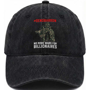 Send Barron Washed Cotton Baseball Cap No More Wars For Billionaires TS14 Washed Cap Universal Fit Black Print Your Wear