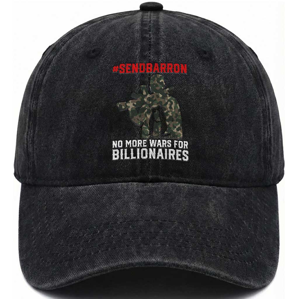 Send Barron Washed Cotton Baseball Cap No More Wars For Billionaires TS14 Washed Cap Universal Fit Black Print Your Wear