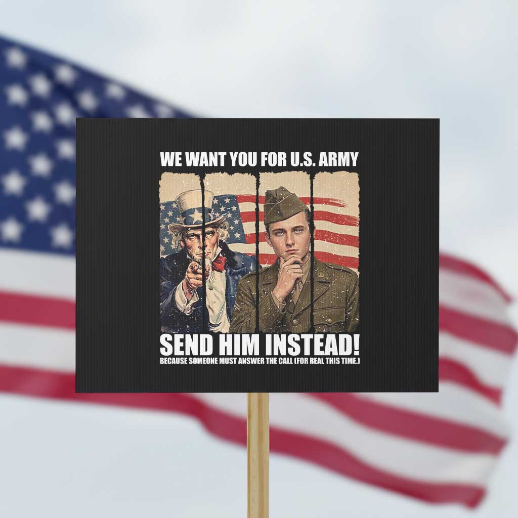 Send Barron Protest Sign We Want You For US Army TS14 Horizontal 18