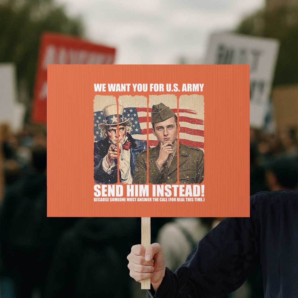 Send Barron Protest Sign We Want You For US Army TS14 Horizontal 18