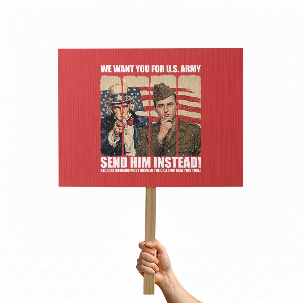 Send Barron Protest Sign We Want You For US Army TS14 Horizontal 18