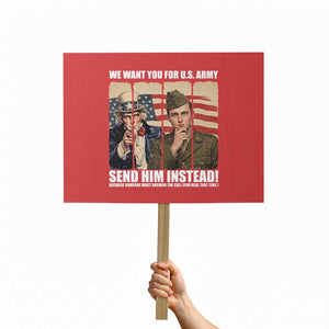 Send Barron Protest Sign We Want You For US Army TS14 Horizontal 18" × 24" Red Print Your Wear