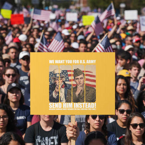 Send Barron Protest Sign We Want You For US Army TS14 Horizontal 18" × 24" Yellow Print Your Wear