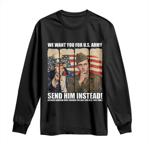 Send Barron Long Sleeve Shirt We Want You For US Army TS14 Black Print Your Wear