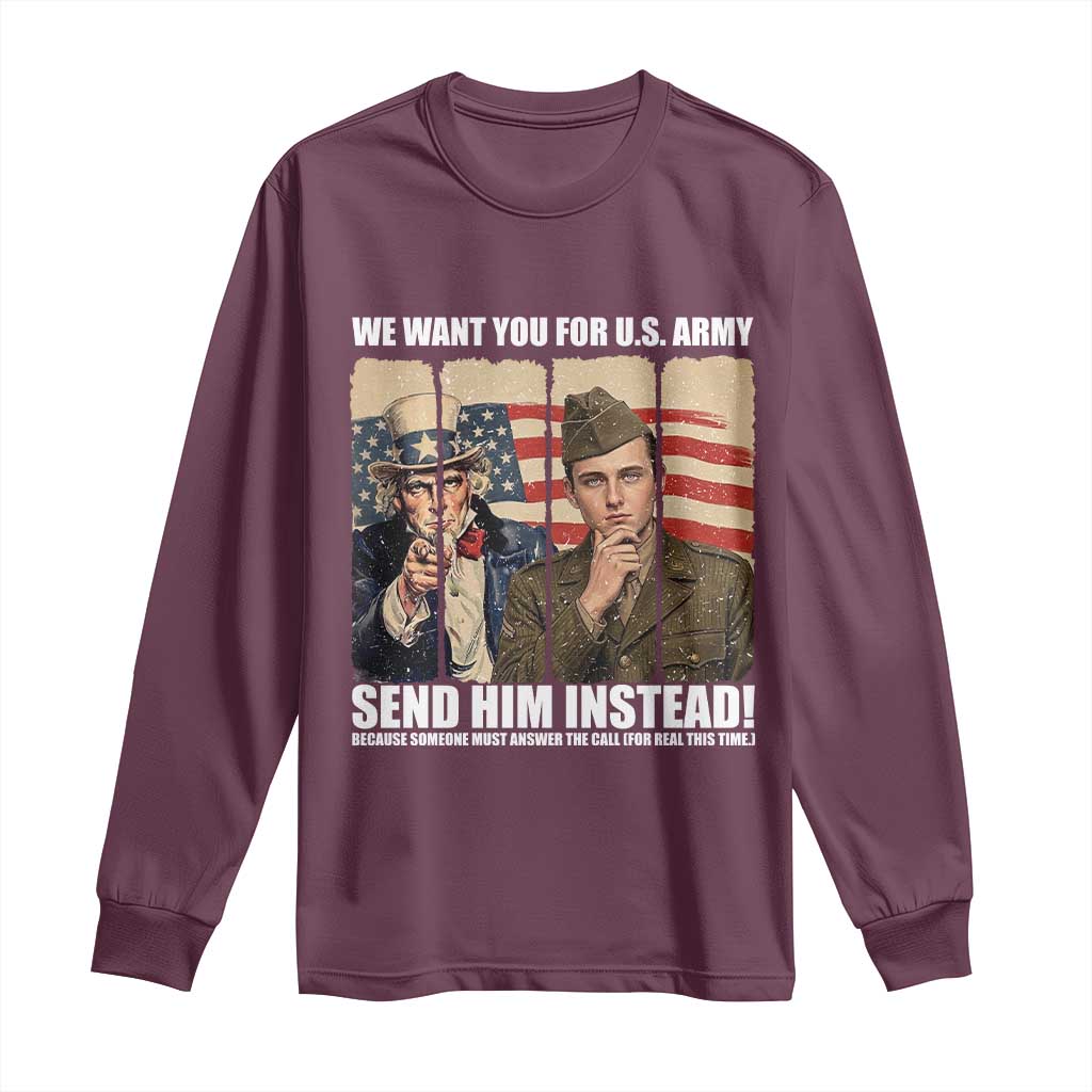 Send Barron Long Sleeve Shirt We Want You For US Army TS14 Maroon Print Your Wear
