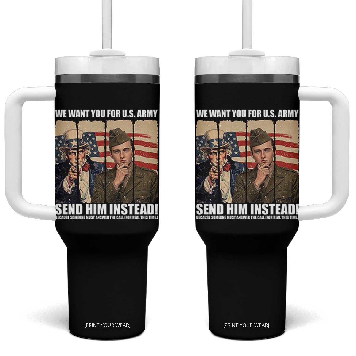 Send Barron Tumbler With Handle We Want You For US Army TS14 One Size: 40 oz Black Print Your Wear