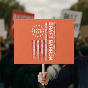 Draft Barron Protest Sign Anti War Send Barron Viral Internet Meme TS14 Horizontal 18" × 24" Orange Print Your Wear