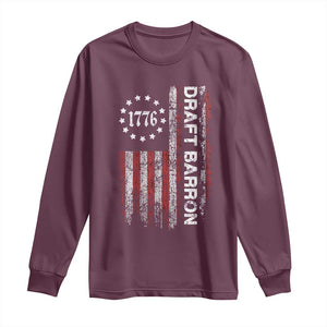 Draft Barron Long Sleeve Shirt Anti War Send Barron Viral Internet Meme TS14 Maroon Print Your Wear