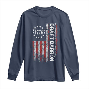 Draft Barron Long Sleeve Shirt Anti War Send Barron Viral Internet Meme TS14 Navy Print Your Wear