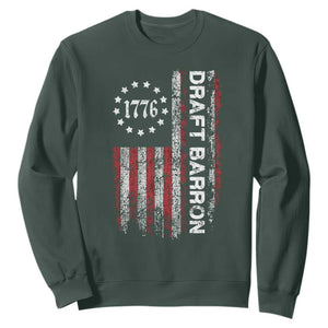 Draft Barron Sweatshirt Anti War Send Barron Viral Internet Meme TS14 Dark Forest Green Print Your Wear