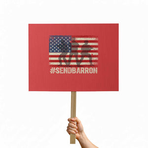 Send Barron Protest Sign Vintage American Flag Soldier Hashtag Internet Meme TS14 Horizontal 18" × 24" Red Print Your Wear