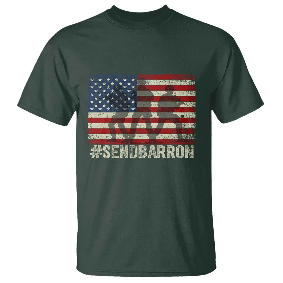 Send Barron T Shirt Vintage American Flag Soldier Hashtag Internet Meme TS14 Dark Forest Green Print Your Wear