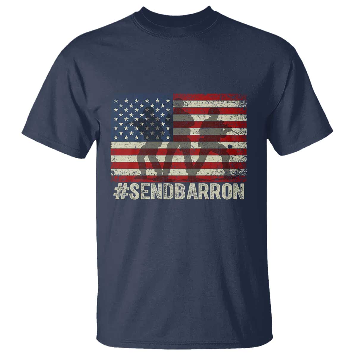 Send Barron T Shirt Vintage American Flag Soldier Hashtag Internet Meme TS14 Navy Print Your Wear