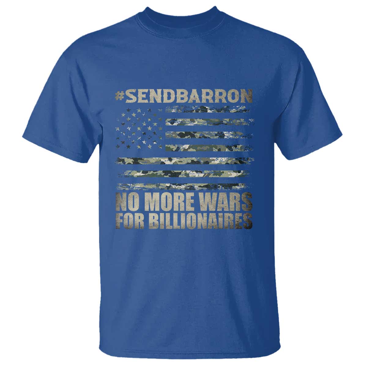 Send Barron T Shirt Vintage American Flag Camo Soldier Hashtag Meme TS14 Royal Blue Print Your Wear