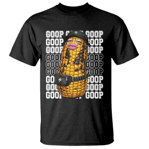 Funny Burnt Peanut Goop T Shirt Burnt Corn Meme Viral Humor TS14 Black Print Your Wear