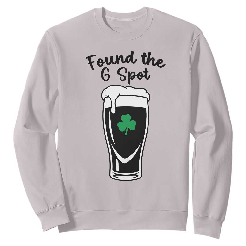 Funny St Patrick’s Day Beer Sweatshirt Found The G Spot TS14 Ice Gray Print Your Wear