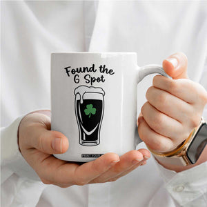 Funny St Patrick’s Day Beer Coffee Mug Found The G Spot TS14 Print Your Wear