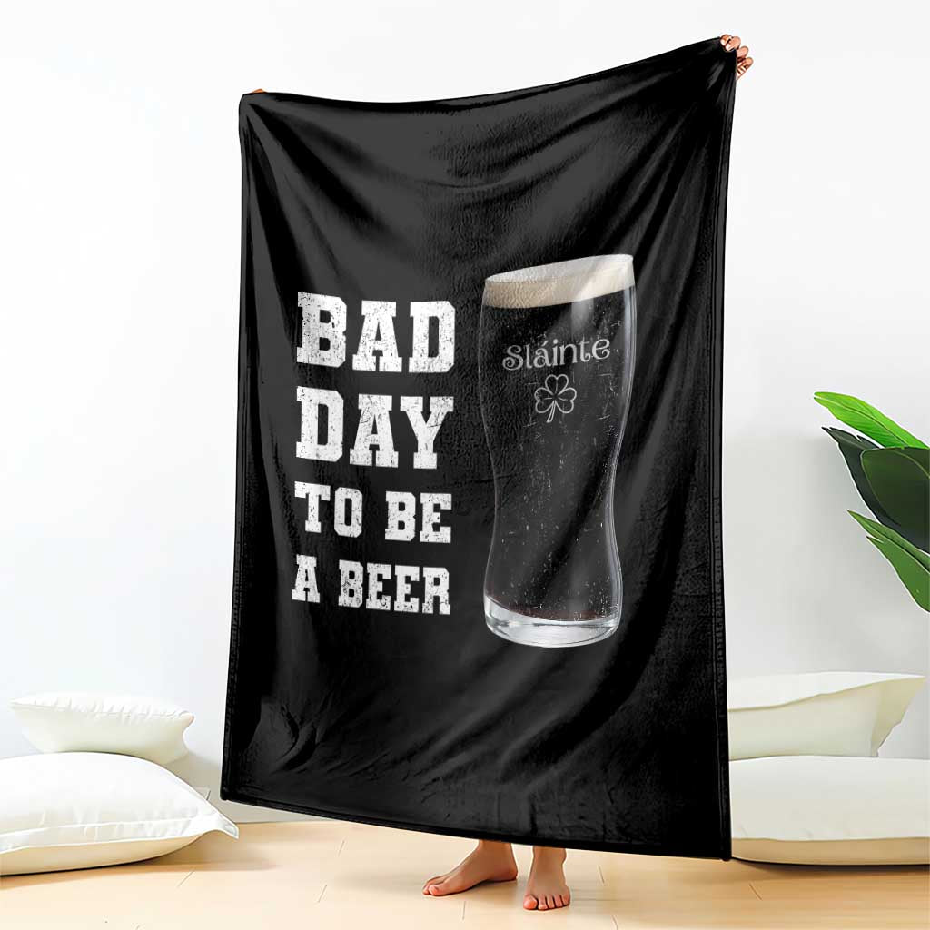 Irish Shamrock Beer Throw Blanket Bad Day To Be A Beer TS14 Print Your Wear