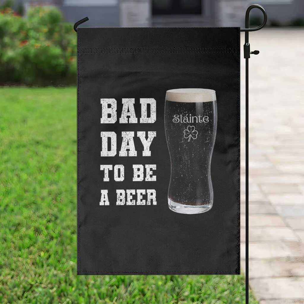 Irish Shamrock Beer Garden Flag Bad Day To Be A Beer TS14 Print Your Wear