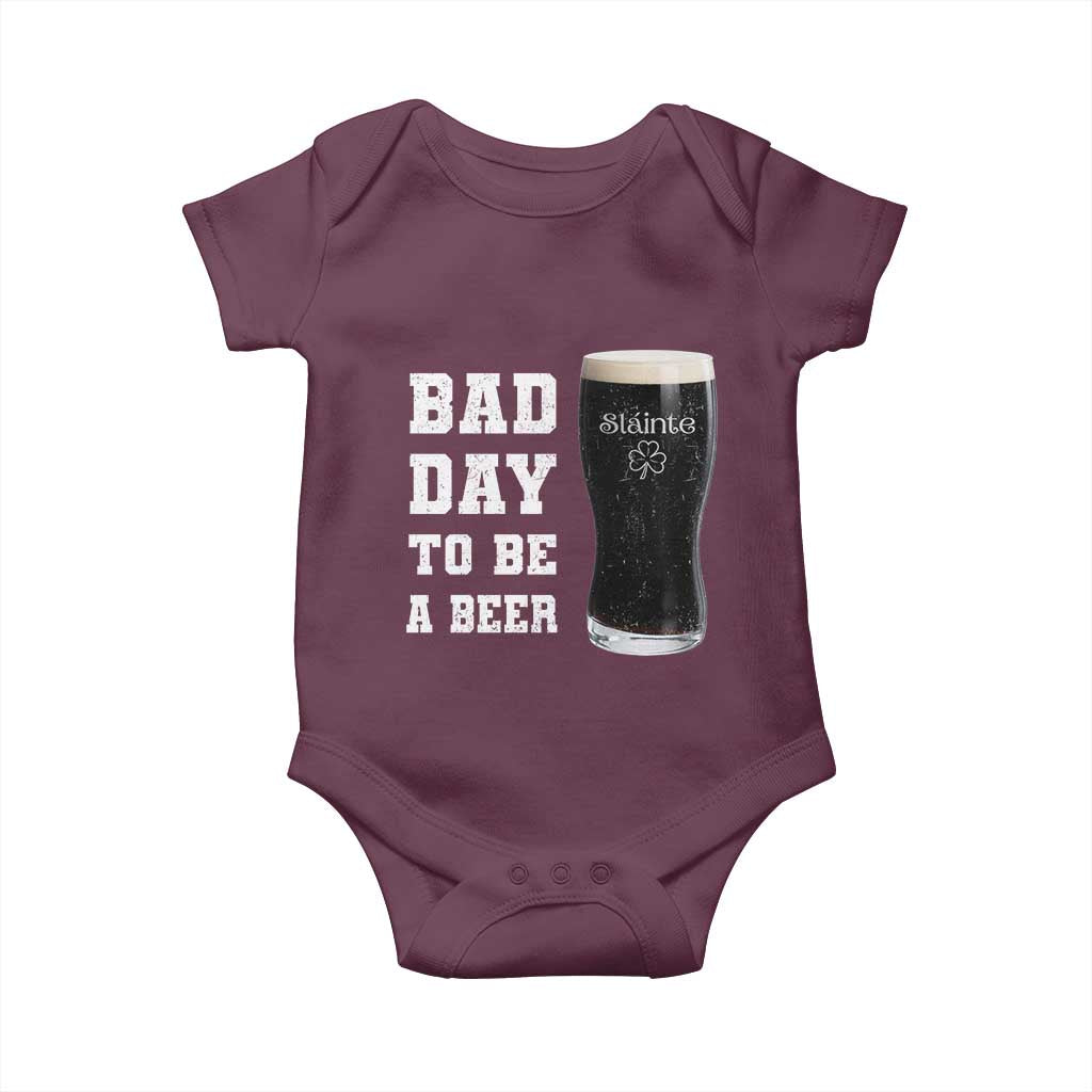 Irish Shamrock Beer Baby Onesie Bad Day To Be A Beer TS14 Maroon Print Your Wear