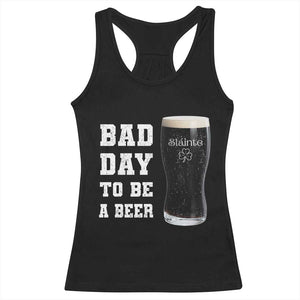 Irish Shamrock Beer Racerback Tank Top Bad Day To Be A Beer TS14 Black Print Your Wear