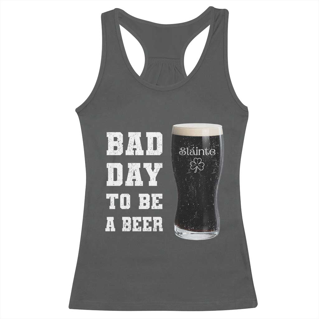 Irish Shamrock Beer Racerback Tank Top Bad Day To Be A Beer TS14 Dark Heather Print Your Wear
