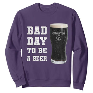 Irish Shamrock Beer Sweatshirt Bad Day To Be A Beer TS14 Purple Print Your Wear