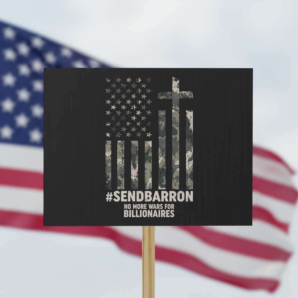 Send Barron Protest Sign Vintage American Flag Camo Hashtag Protest Meme TS14 Horizontal 18