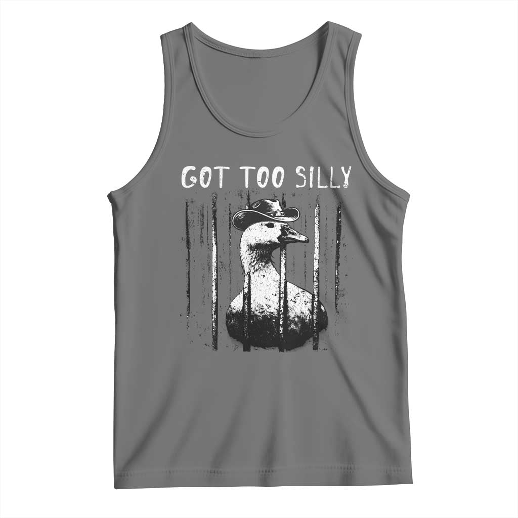 Got Too Silly Goose Meme Tank Top Funny Cowboy Goose Jailbird Prison TS14 Black Heather Print Your Wear