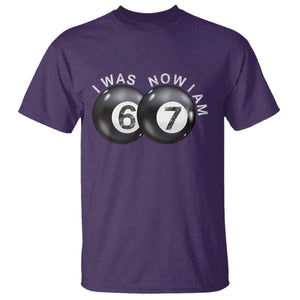 I Was 6 Now I'm 7 Ball T Shirt Funny 67 Six Seven Meme TS14 Purple Print Your Wear