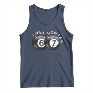 I Was 6 Now I'm 7 Ball Tank Top Funny 67 Six Seven Meme TS14 Navy Print Your Wear