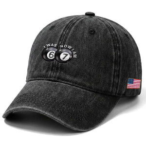 I Was 6 Now I'm 7 Ball Washed Cotton Baseball Cap Funny 67 Six Seven Meme TS14 Print Your Wear