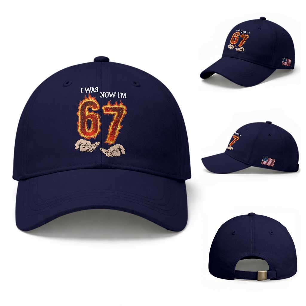 I Was 6 Now I'm 7 Birthday Baseball Cap Funny Six Seven Meme 67 Flame TS14 Baseball Cap Universal Fit Dark Blue Print Your Wear