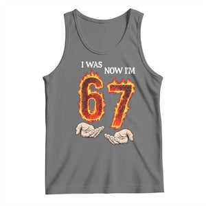 I Was 6 Now I'm 7 Birthday Tank Top Funny Six Seven Meme 67 Flame TS14 Black Heather Print Your Wear