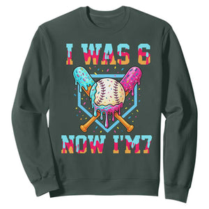 I Was 6 Now I'm 7 Sweatshirt Baseball Ice Cream Drip Number 67 Player 67th Birthday TS14 Dark Forest Green Print Your Wear