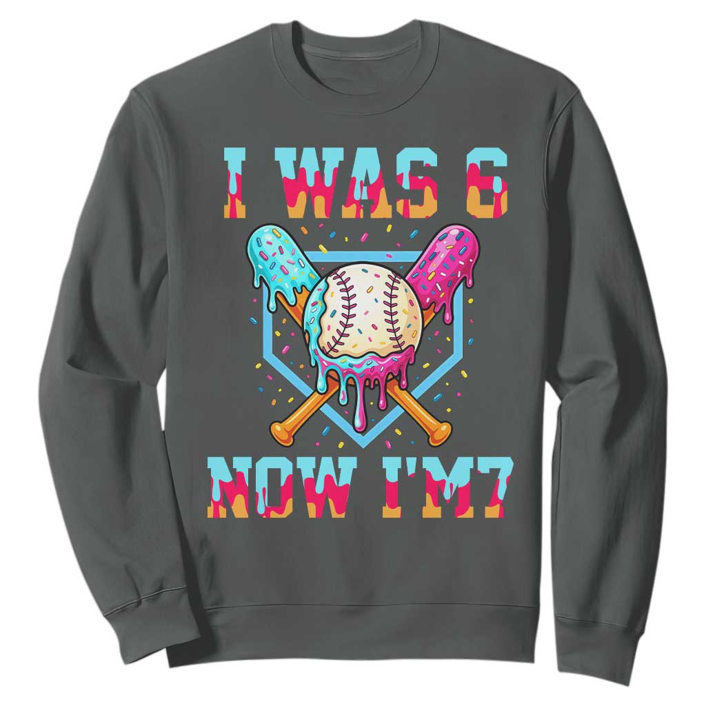 I Was 6 Now I'm 7 Sweatshirt Baseball Ice Cream Drip Number 67 Player 67th Birthday TS14 Dark Heather Print Your Wear