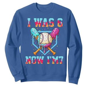 I Was 6 Now I'm 7 Sweatshirt Baseball Ice Cream Drip Number 67 Player 67th Birthday TS14 Royal Blue Print Your Wear