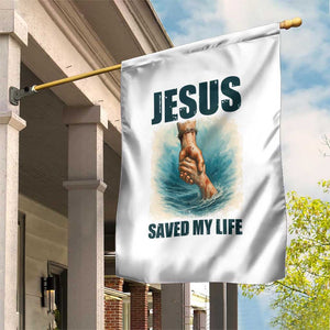 Jesus Saved My Life Garden Flag Christian Bible Verse TS14 Print Your Wear
