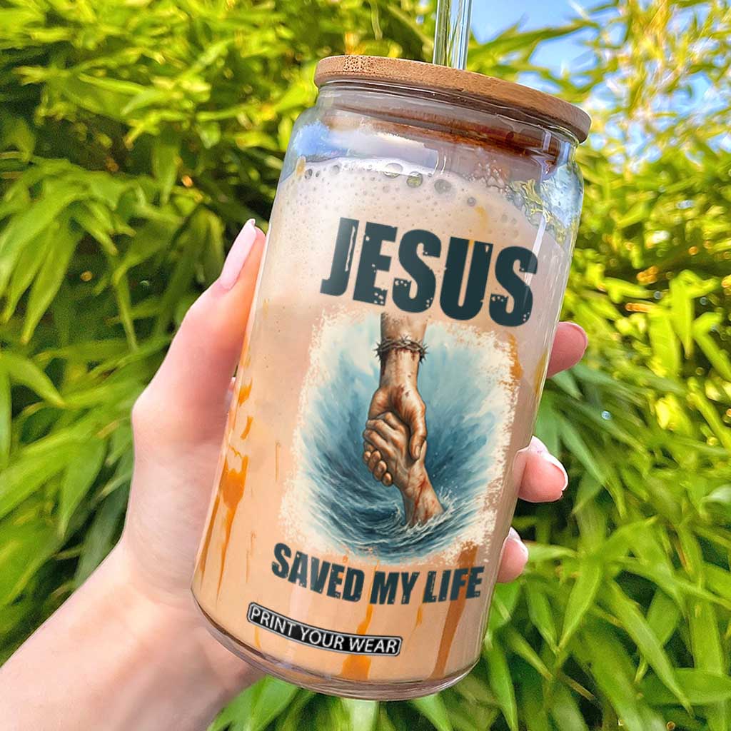 Jesus Saved My Life Glass Can Christian Bible Verse TS14 White Print Your Wear