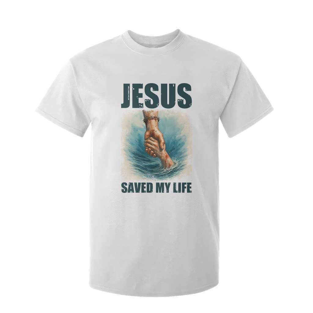 Jesus Saved My Life T Shirt For Kid Christian Bible Verse TS14 White Print Your Wear