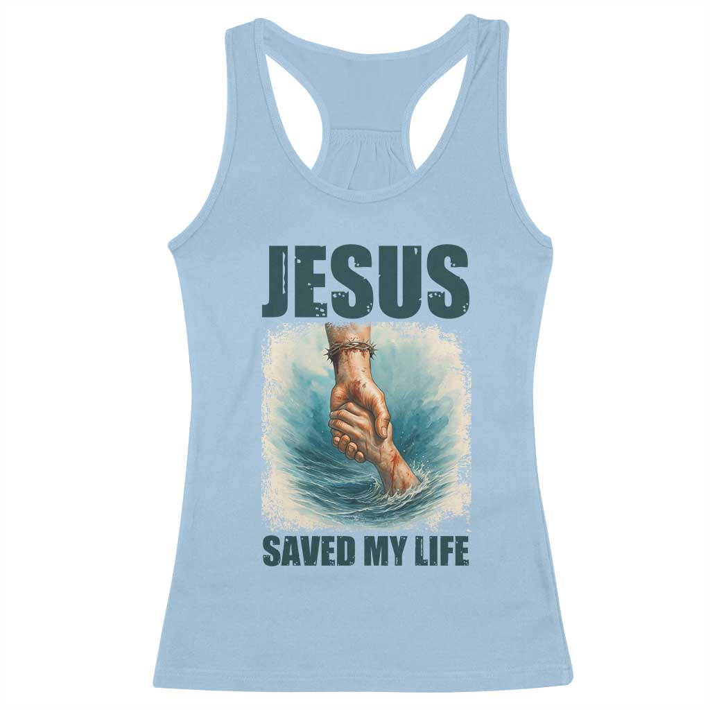 Jesus Saved My Life Racerback Tank Top Christian Bible Verse TS14 Light Blue Print Your Wear