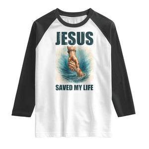 Jesus Saved My Life Raglan Shirt Christian Bible Verse TS14 White Black Print Your Wear