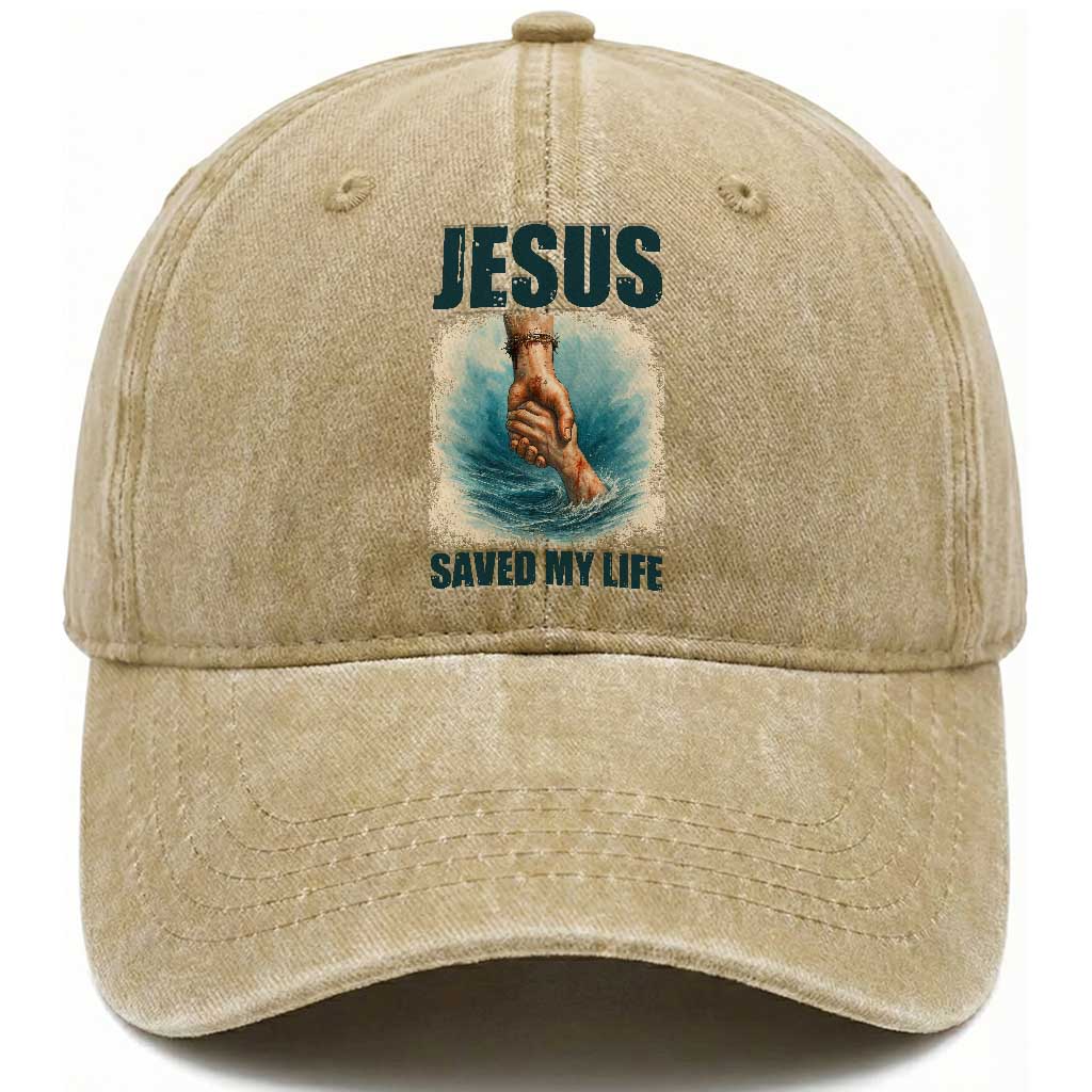 Jesus Saved My Life Washed Cotton Baseball Cap Christian Bible Verse TS14 Washed Cap Universal Fit Khaki Print Your Wear