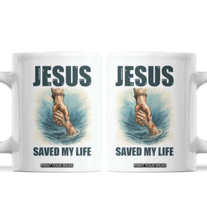 Jesus Saved My Life Coffee Mug Christian Bible Verse TS14 White Print Your Wear