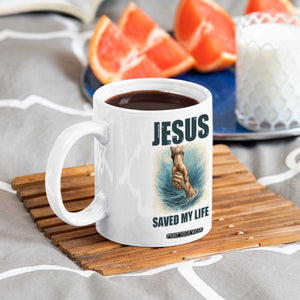 Jesus Saved My Life Coffee Mug Christian Bible Verse TS14 Print Your Wear