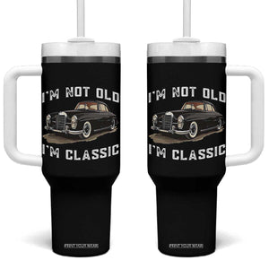 I'm Not Old I'm Classic Tumbler With Handle Funny Vintage Car Enthusiast TS14 One Size: 40 oz Black Print Your Wear